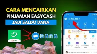 Cara Cairkan Pinjaman Easycash Ke Dana 2025 - Tanpa Rekening Bank