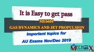 ME6604 Gas Dynamics and Jet Propulsion important topics