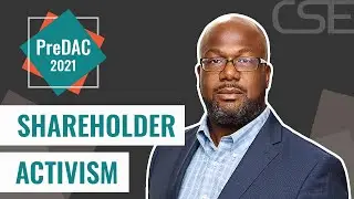 The Current State of Shareholder Activism in the Mining Industry | CSE Presents PreDAC 2021