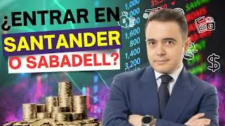 Consultorio | ¿Se puede entrar ahora en Santander o Sabadell? Esto dice Marc Ribes