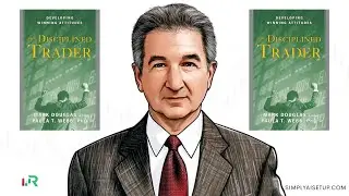 Mark Douglas - The Disciplined Trader Summary.  5 Simple Steps to CONSISTENCY.