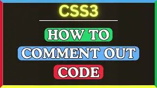 How to Comment Out Code in a CSS Stylesheet | Quick Tutorial