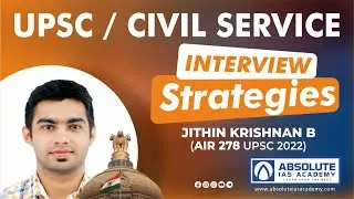 UPSC/CIVIL SERVICE INTERVIEW STRATEGIES/ Absolute IAS Academy. Number One Academy In Kerala.