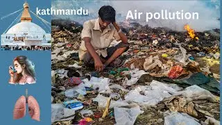 kathmandu air pollution  .#AirPollution #Kathmandu #KathmanduAirPollution #PollutionCrisis