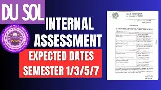 😮 DU SOL INTERNAL ASSESSMENT DATES LATEST UPDATE SEMESTER 1/3/5/7 ( DON'T MISS)