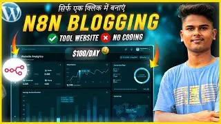n8n + Blogging = Passive Income | $500/Month No Code System | Earn from Automated Blogging