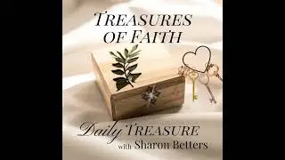 A Better Resurrection - Treasures of Faith - Week 9 Day 1