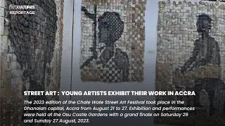 [REPORT] Str﻿eet art : Young artists exhibit their work in Accra