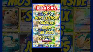 Top 5 Rarest & Most Expensive Snorlax Cards in Pok&eacute;mon TCG Jul 2025 #shorts