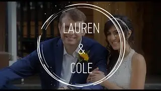Lauren & Cole's Wedding - Short Film