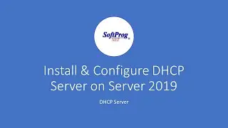 Install and Configure DHCP Server on Windows Server 2019