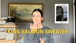 King Salmon Sweater (knit along) - Part 1