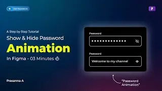 Show & Hide Password Animation in Figma | Tutorial