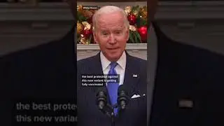 President Biden discusses the new Covid19 variant Omicron also known as the B 1.1.529 variant