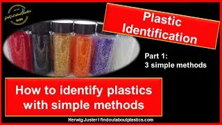 Plastics Identification: How to Identify Plastics with Simple Methods (Part 1/3)