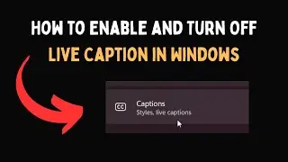 Как включить и отключить живые субтитры в Windows