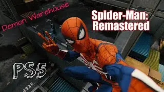 Demon Warehouse Gameplay | Spider-Man: Remastered | PS5 | RFW