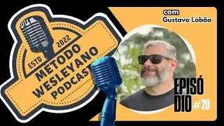 M&eacute;todo Wesleyano Podcast - #EP 20 - Gustavo Lob&atilde;o - Gide&otilde;es do Asfalto. #podcast #motoclubes #moto