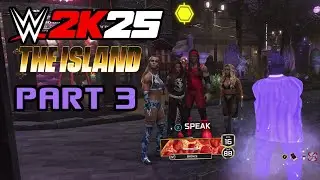 Live Stream: WWE 2K25: The Island Part 3 (Finishing Chapter 1 and 2)
