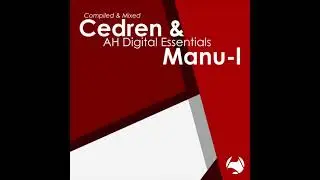 AH Digital Essentials 005 - Compiled & Mixed by Cedren & Manu-I