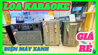 Cập Nhật Gi&aacute; Loa Karaoke tại Điện M&aacute;y Xanh th&aacute;ng 6/2025