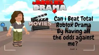 Can I win total roblox drama while having all odds against me? part 2