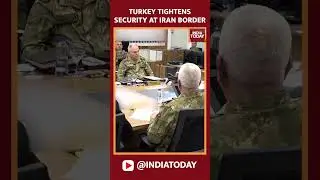 Turkey Tightens Security At Iranian Border As Thousands Flee Israel-Iran Conflict