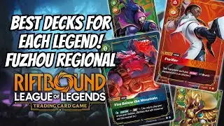 Best Decks for Each Legend - Fuzhou Regional | Riftbound League of Legends TCG Spiritforged