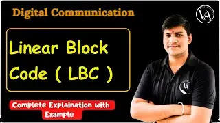 Linear Block Code ( LBC ) | Complete Explaination with Example | Digital Communication |