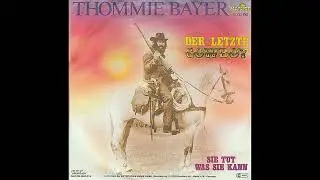 Thommie Bayer - Der letzte Cowboy