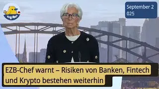 EZB-Chef warnt &ndash; Risiken von Banken, Fintech und Krypto bestehen weiterhin