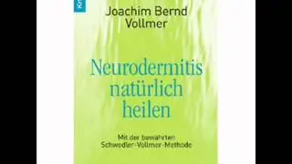 Neurodermitis natürlich heilen