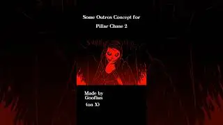 [OUTDATED] best Outros Concept for Pillar Chase 2 fr.