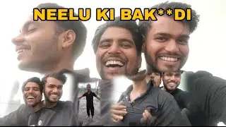 Neelu ki Bakchodi || Rahul Jacker Vlog || Friends Bakchodi 😅...