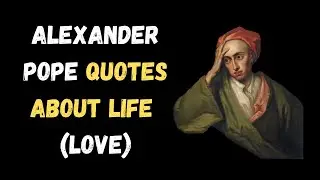 Top 30 Alexander Pope Quotes | Quotes Of Alexander Pope |Alexander Pope Motivational Quotes|#quotes