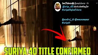 Suriya 40 New Look & Title Confirmed