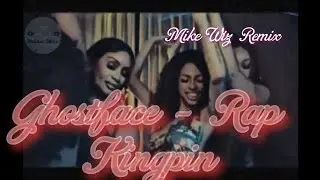Ghostface New Rap Kingpin | Mike Wiz Remix Video