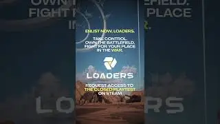Loaders - Closed Playtest