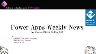 Power Apps Weekly News 127