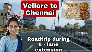Vellore to Chennai Roadtrip during 6- Lane Extension| Ciaz|Madhu's MMM vLogs