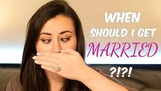 When To Get Married
