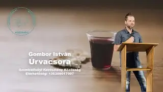 Gombor Istv&aacute;n - &Uacute;rvacsora
