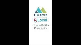 How to Refill Your Prescription on the RxLocal App - High Creek Pharmacy