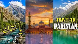 Travel to Pakistan 2026 |Amazing facts and documentary about Pakistan  | Ice Travel Guide 
