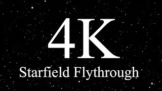 4K Starfield Flythrough Screensaver: 30min