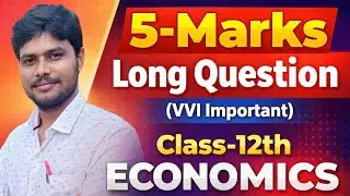 5-Marks पक्का Class-12th ECONOMICS Important Subjective Long Question JAC Board / By-Shyamsundar Sir