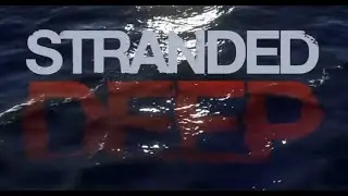 STRANDED DEEP   |   HARD MODE PERMADEATH