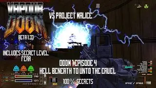 Doom: Episode 4 - 100% Secrets Uncovered! + Project Malice