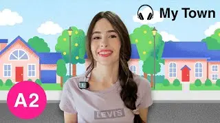 A2 English Listening - My Town 🏡 Elementary Ep 1 (Cosy English Podcast)
