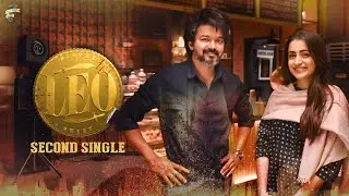 LEO Second Single Update | Thalapathy Vijay | Lokesh Kanagaraj | Anirudh | Trisha